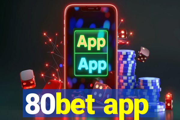 80bet app