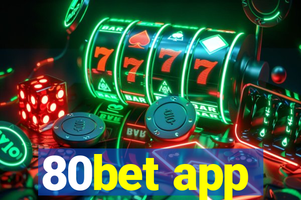 80bet app