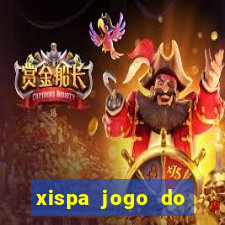 xispa jogo do bicho tabela