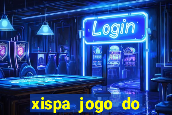 xispa jogo do bicho tabela