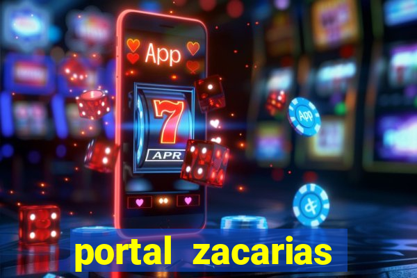 portal zacarias mais de 18