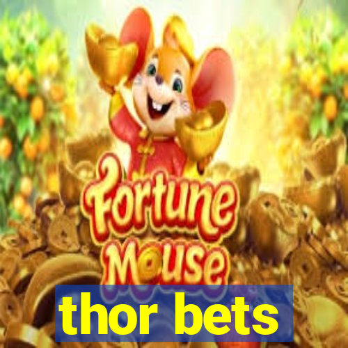 thor bets