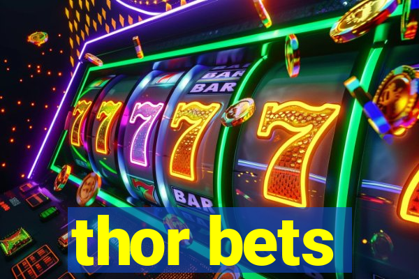 thor bets