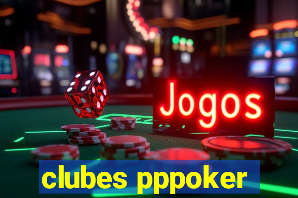 clubes pppoker