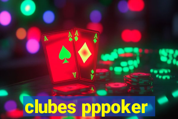 clubes pppoker