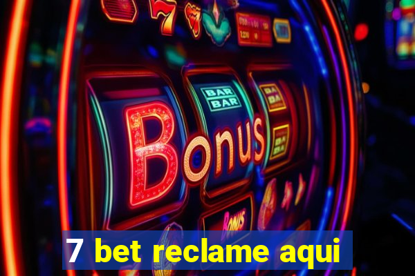 7 bet reclame aqui