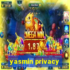 yasmin privacy