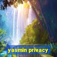 yasmin privacy