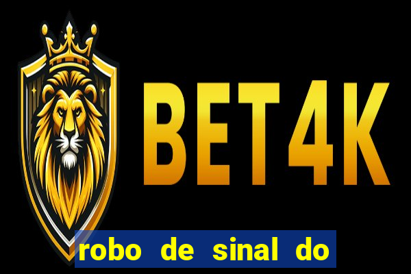 robo de sinal do fortune tiger