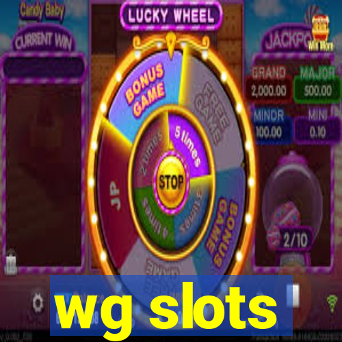 wg slots