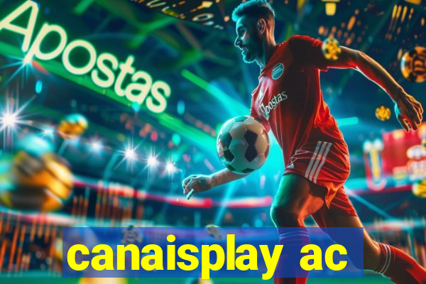 canaisplay ac