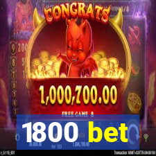 1800 bet