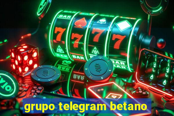 grupo telegram betano