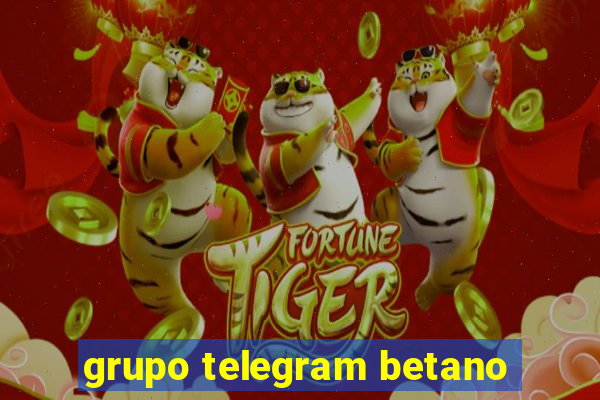 grupo telegram betano