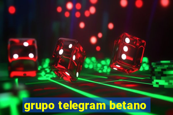 grupo telegram betano