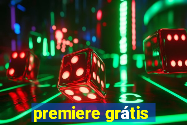 premiere grátis