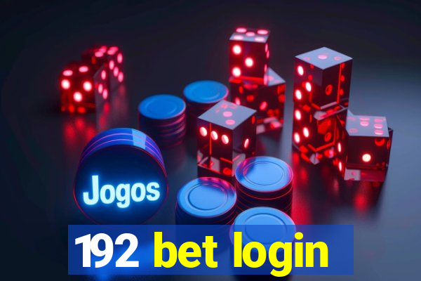 192 bet login