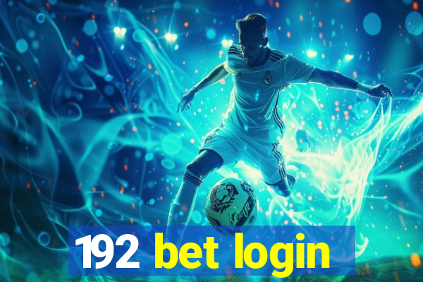 192 bet login