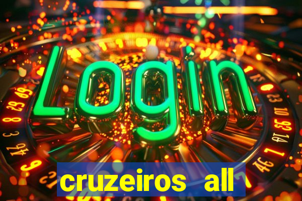 cruzeiros all inclusive 2024 saindo de santos