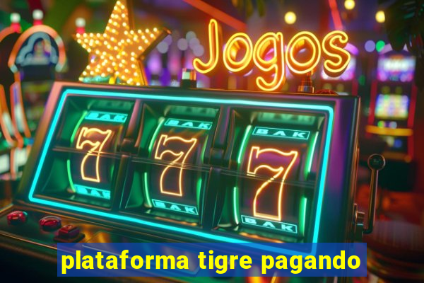 plataforma tigre pagando