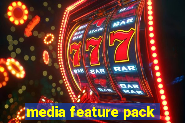 media feature pack