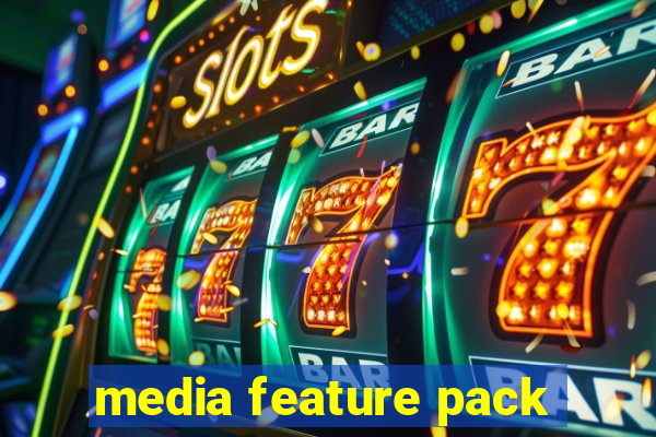 media feature pack