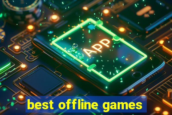 best offline games