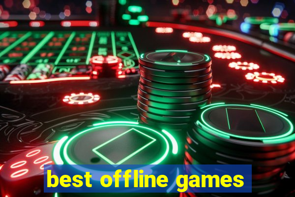 best offline games