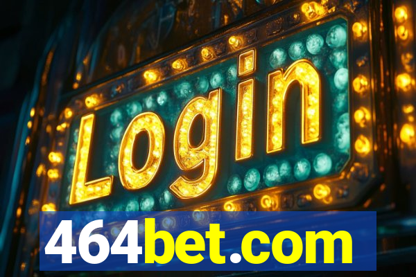 464bet.com