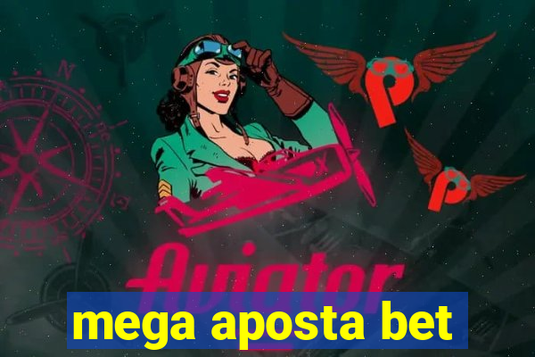 mega aposta bet