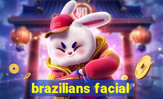 brazilians facial