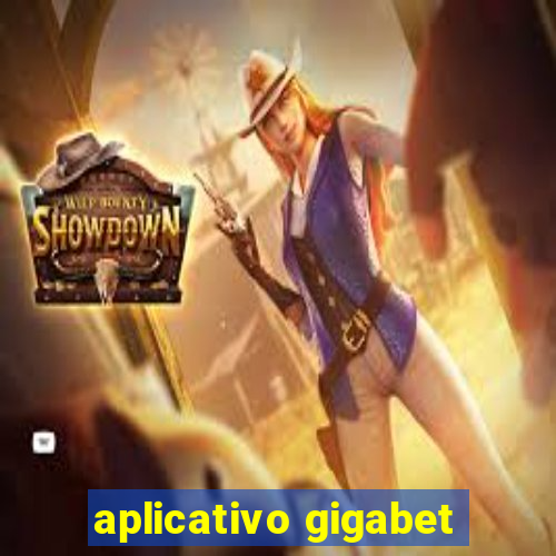 aplicativo gigabet