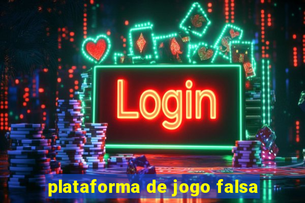 plataforma de jogo falsa