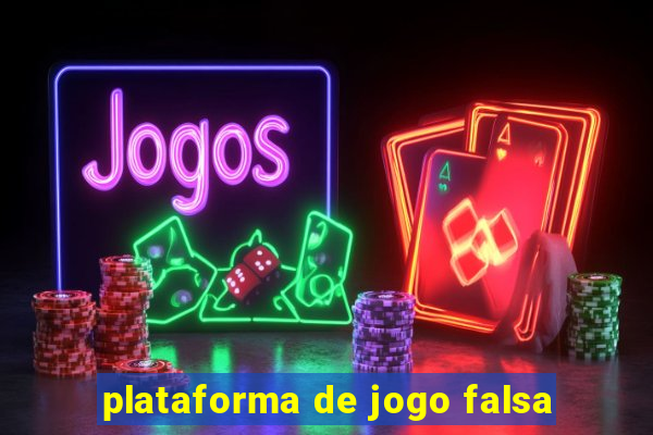 plataforma de jogo falsa