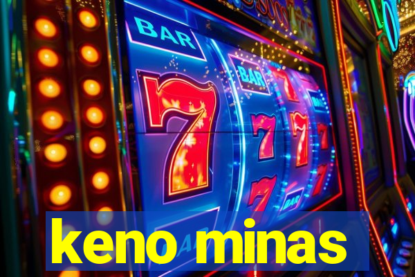 keno minas