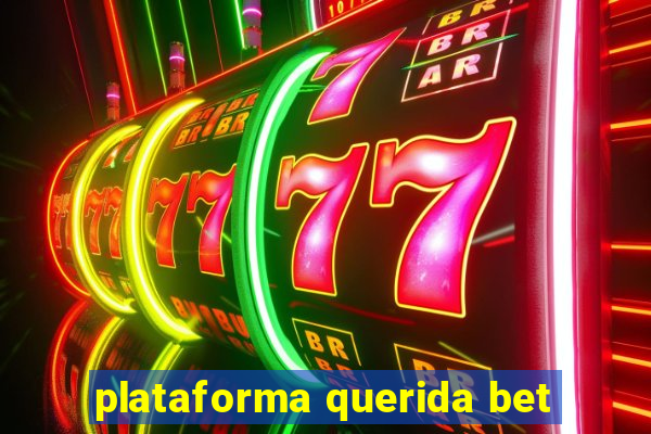 plataforma querida bet