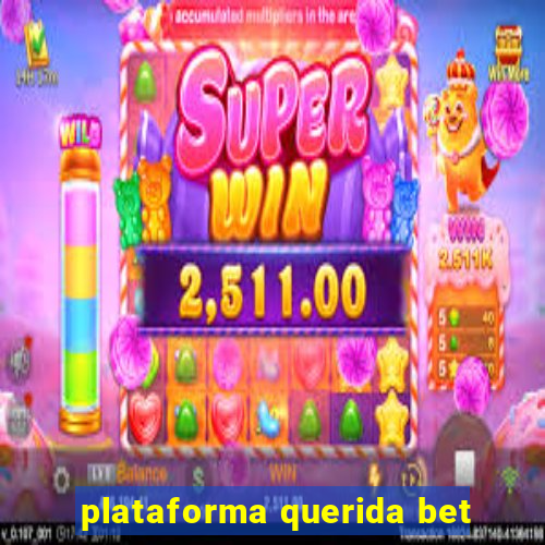 plataforma querida bet