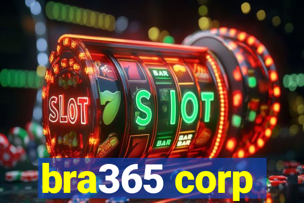 bra365 corp