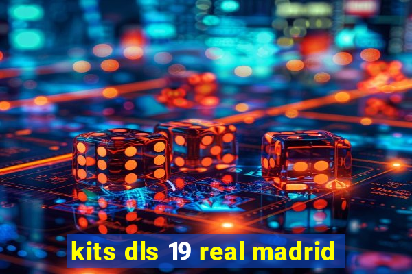 kits dls 19 real madrid