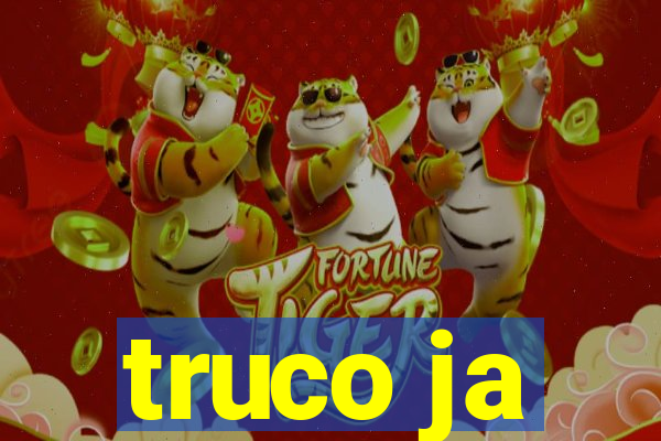 truco ja