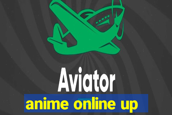 anime online up