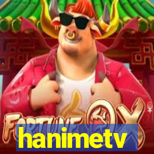 hanimetv