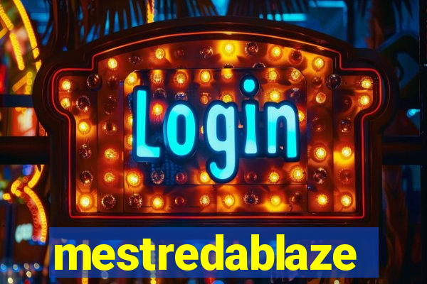 mestredablaze