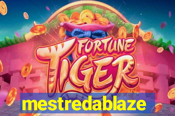 mestredablaze