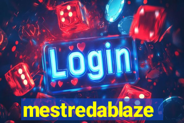 mestredablaze