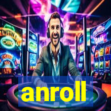 anroll