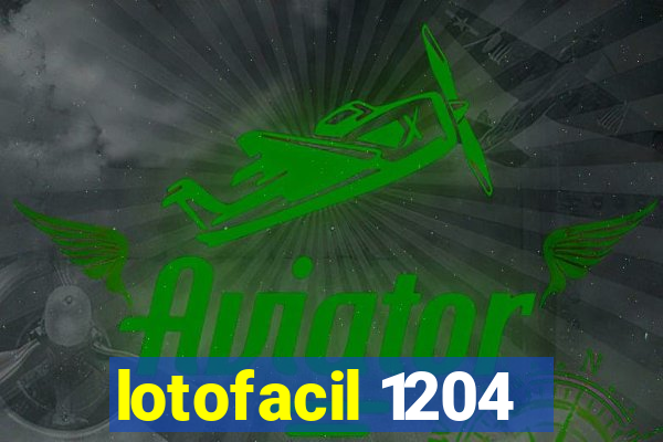 lotofacil 1204