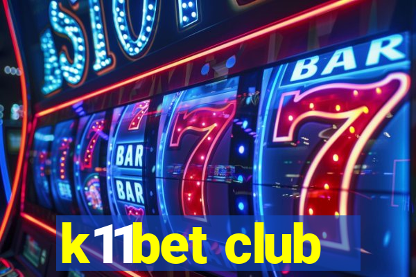 k11bet club