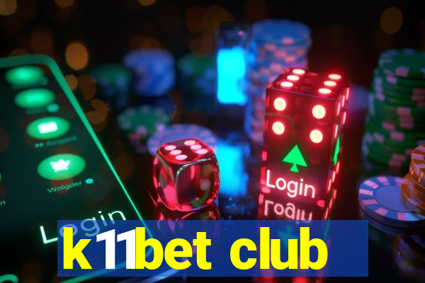 k11bet club