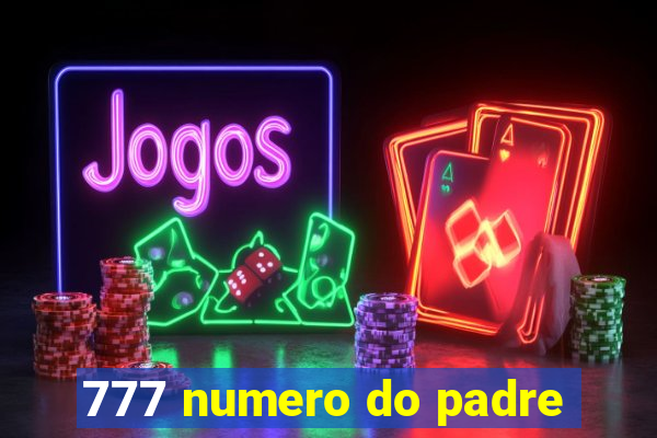 777 numero do padre